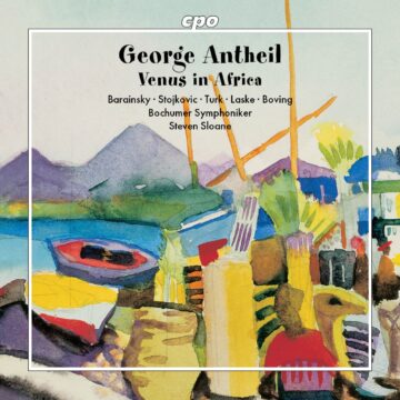 George Antheil - Venus in Africa